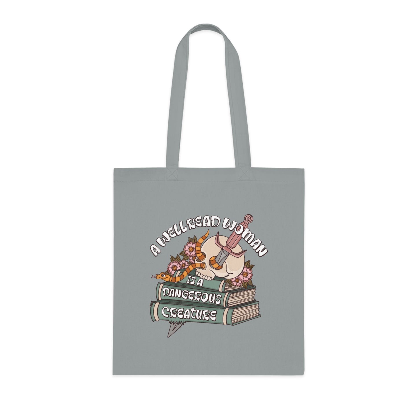 A Well Read Woman Is A Dangerous Creature | Cotton Tote