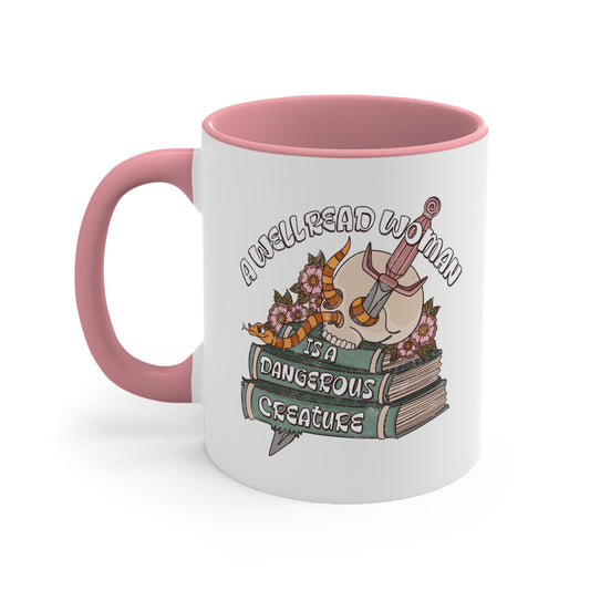 A Well Read Woman Is A Dangerous Creature | Coffee Mug, 11oz