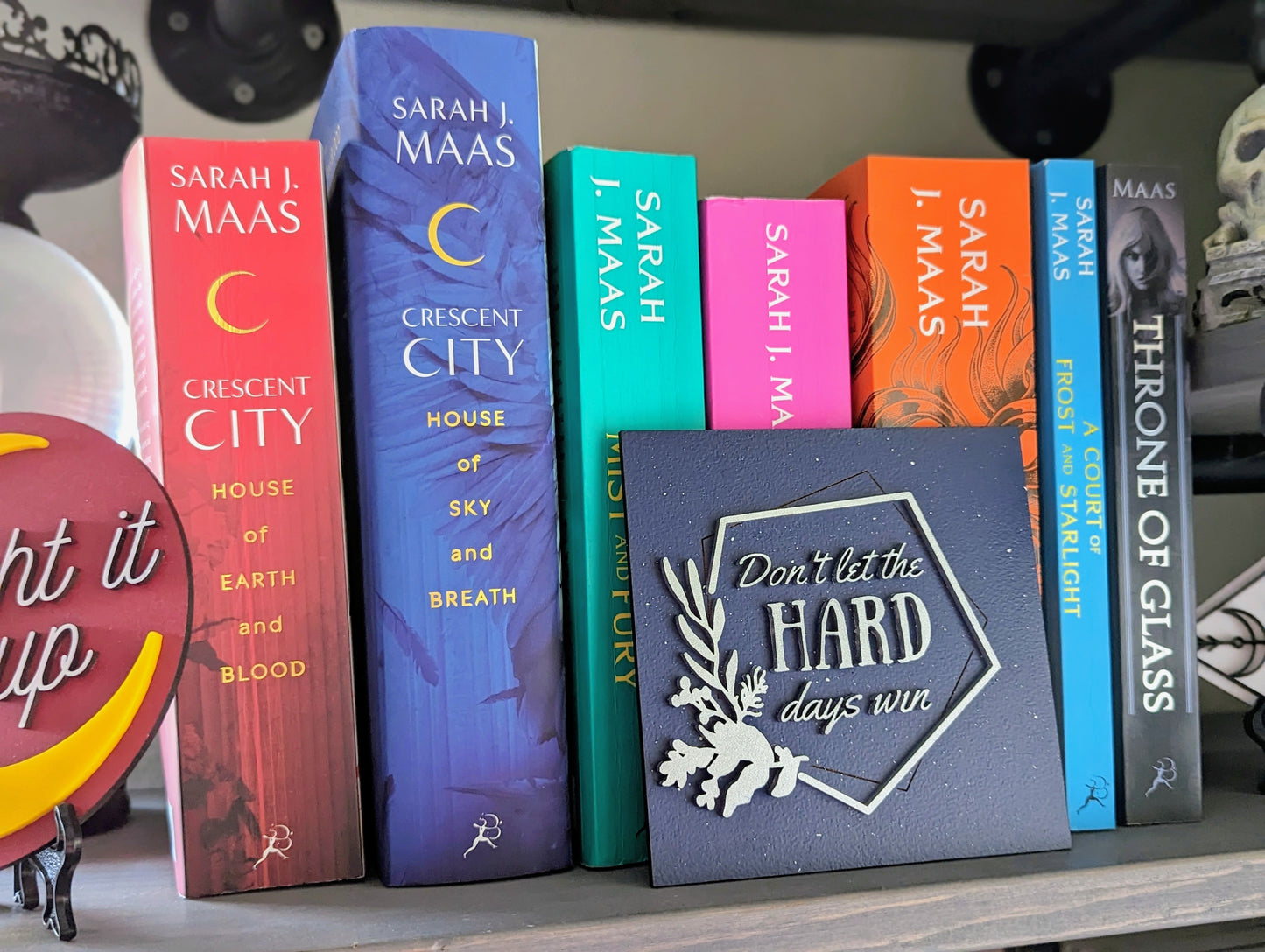 Don't let the hard days win | Licensed ACOTAR Wooden Bookshelf Sign - Quill & Cauldron