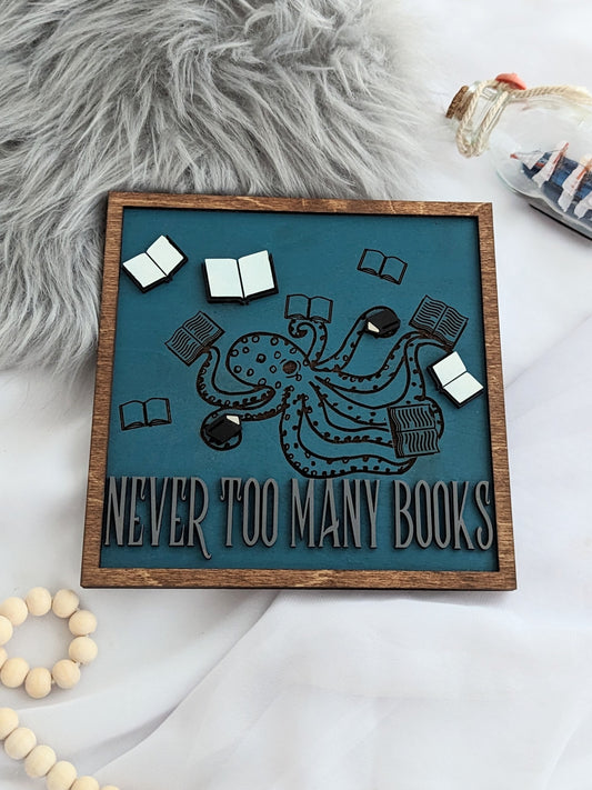 Never Too Many Books | Wooden Bookshelf Sign - Quill & Cauldron