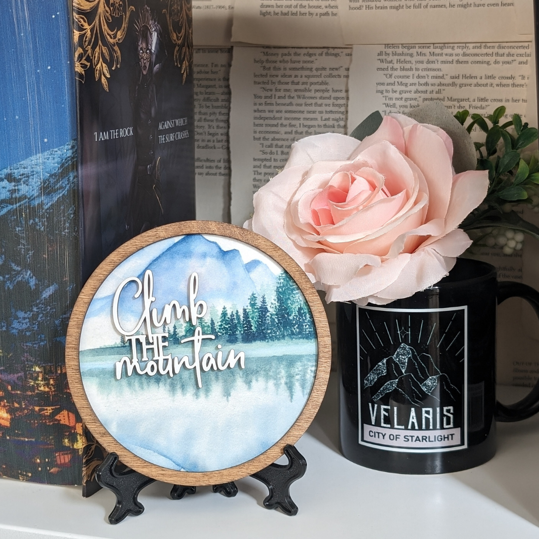 Climb the Mountain | Licensed ACOTAR Bookshelf Sign