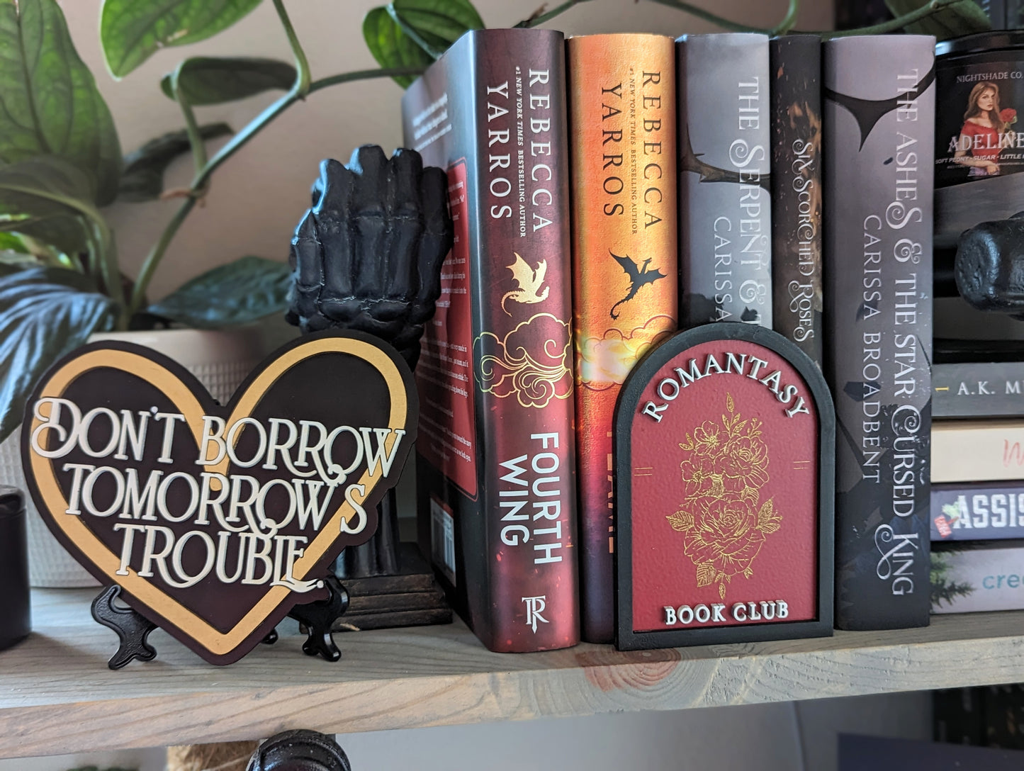Don't Borrow Tomorrow's Trouble | Licensed Fourth Wing Bookshelf Sign - Quill & Cauldron