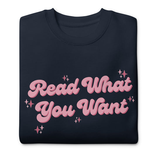 Read What You Want Crewneck Sweatshirt