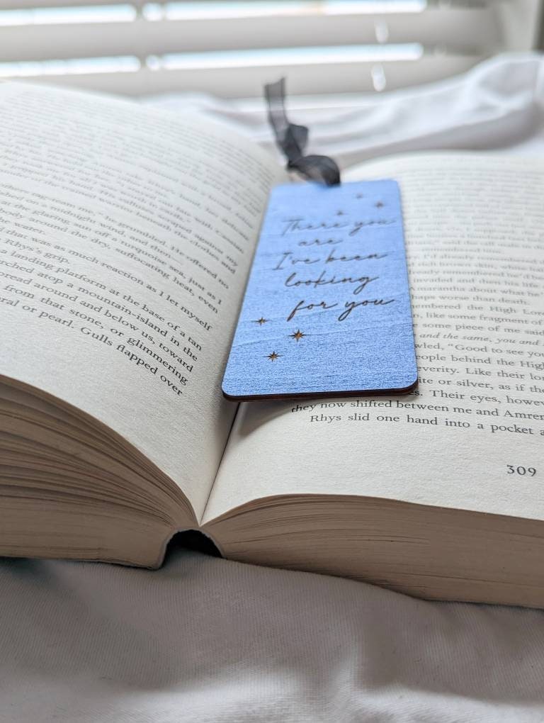 There you are I've been looking for you |  Licensed ACOTAR wooden bookmark - Quill & Cauldron