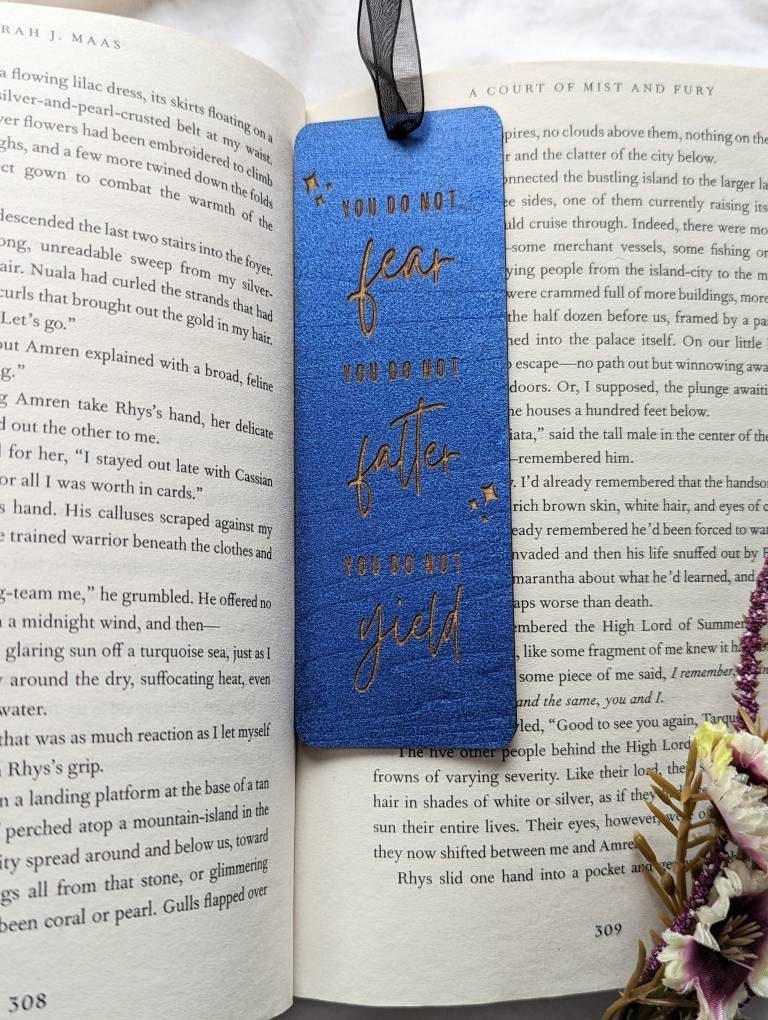 You do not fear, you do not falter, you do not yield | Licensed ACOTAR wooden bookmark - Quill & Cauldron