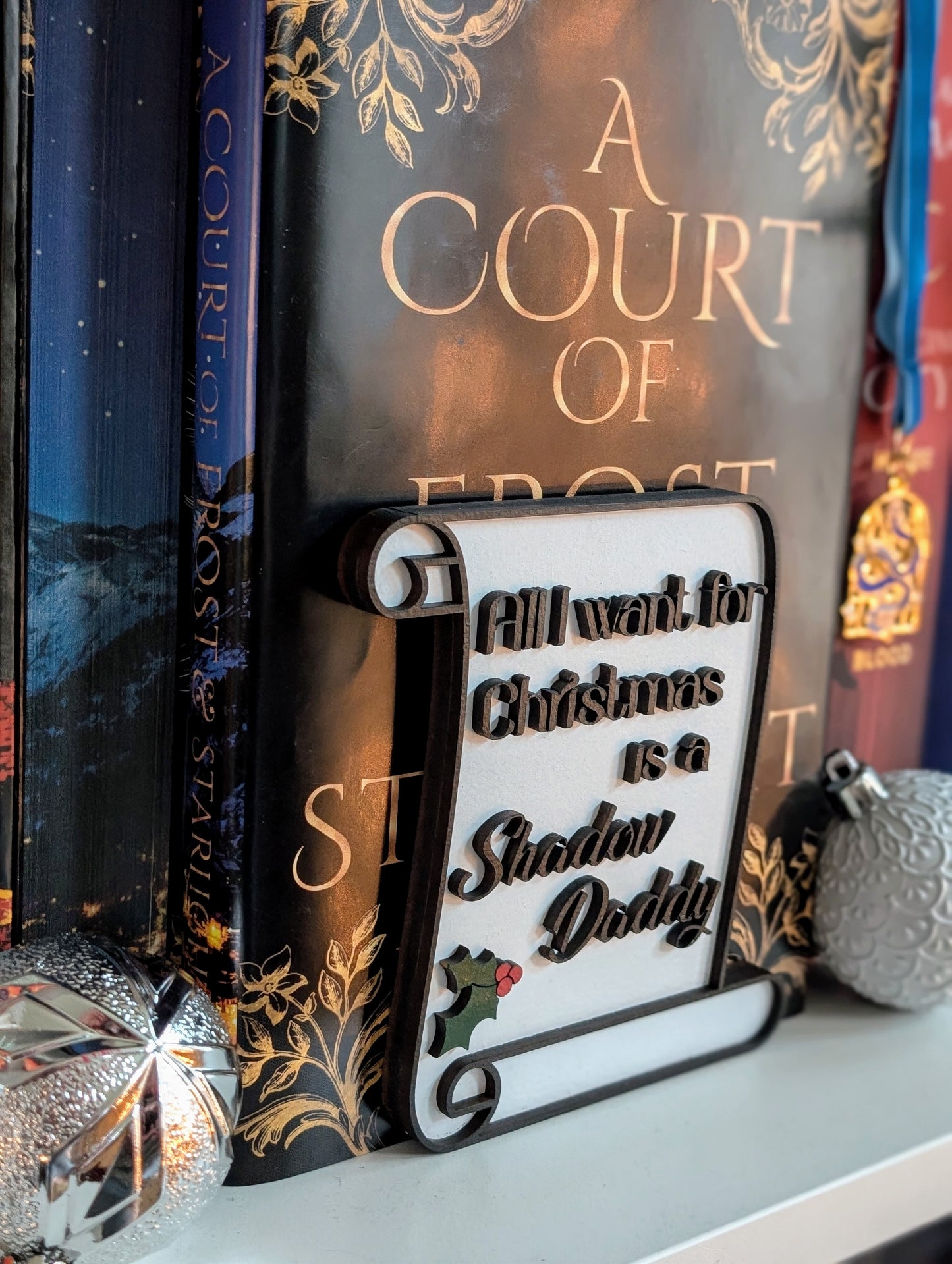 All I want for Christmas is a Shadow Daddy Holiday Bookshelf Sign