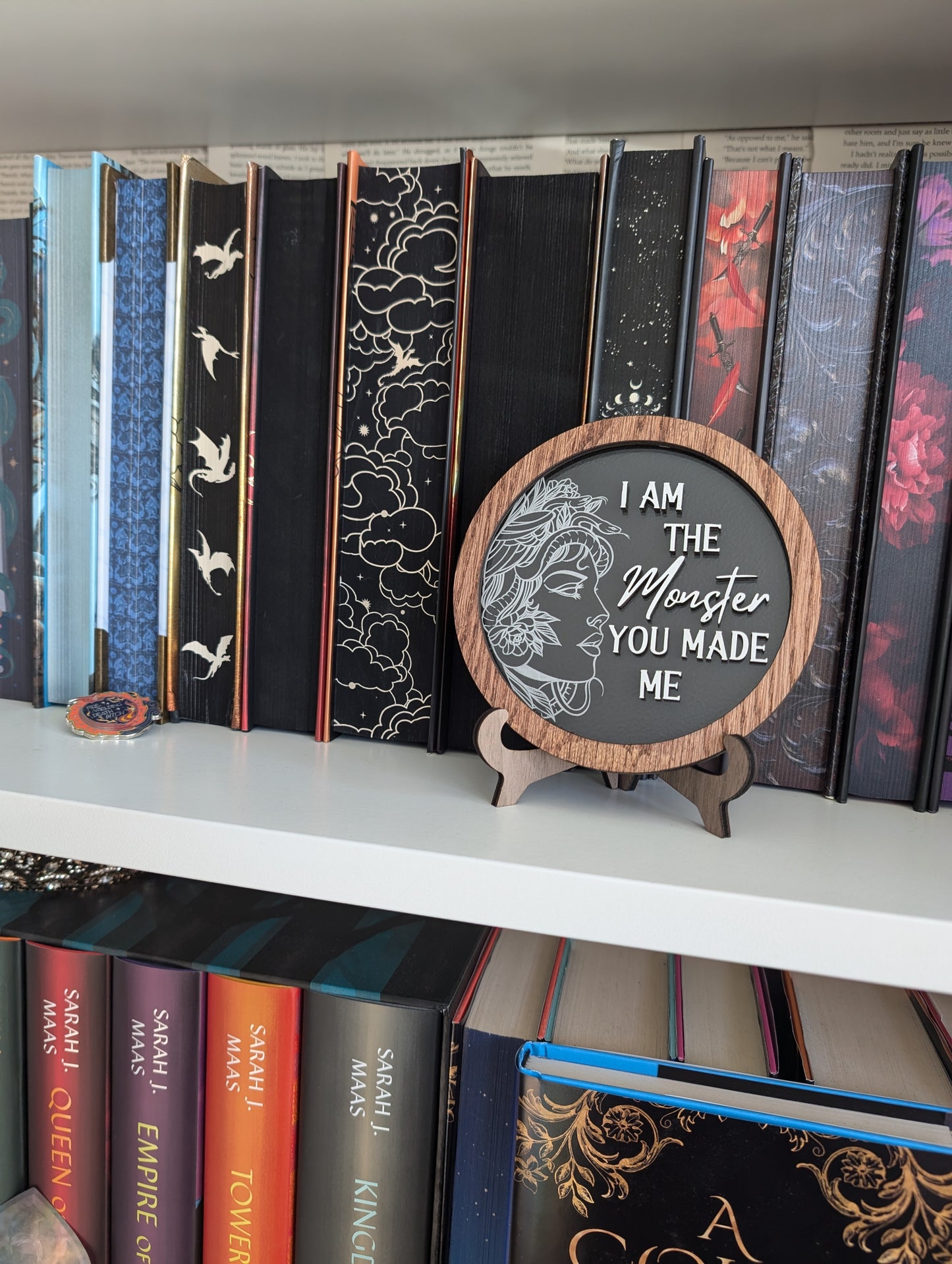 I am the Monster You Made Me | Bookshelf Sign