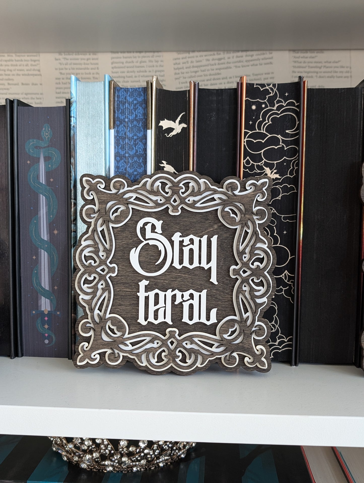 Stay Feral | Bookshelf Sign