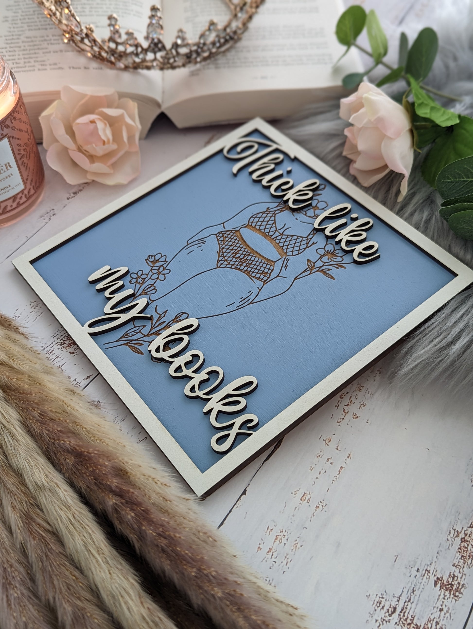 Thick Like My Books | Wooden Bookshelf Sign - Quill & Cauldron