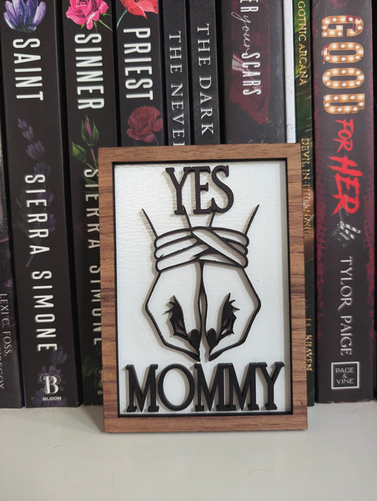 Yes Mommy Bookshelf Sign