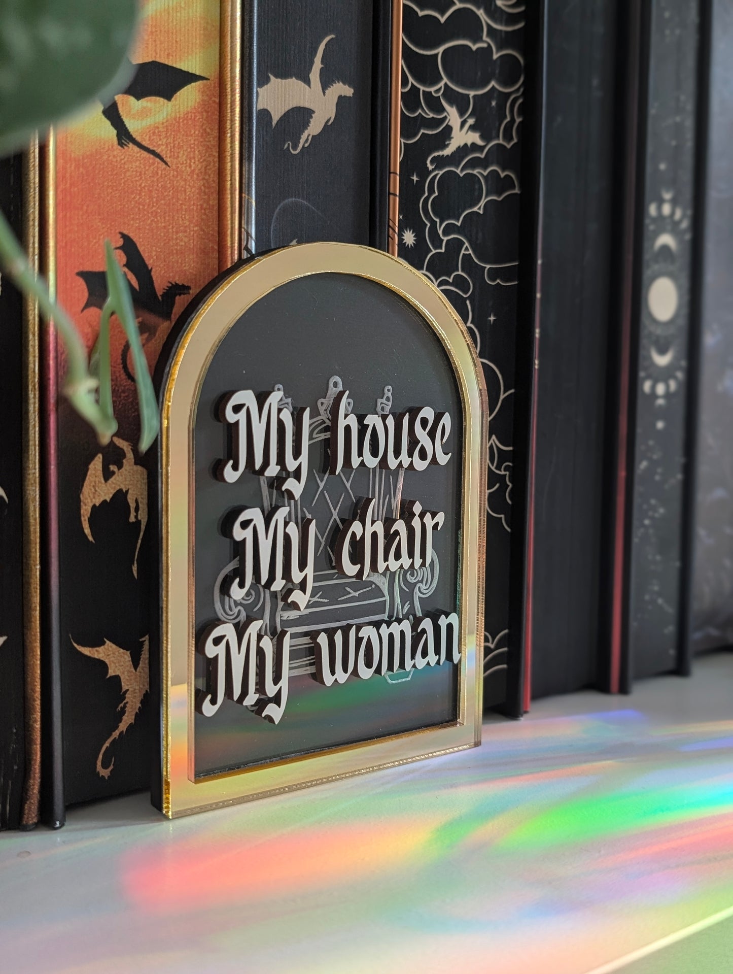 My House My Chair My Woman |  Licensed Iron Flame Bookshelf Sign