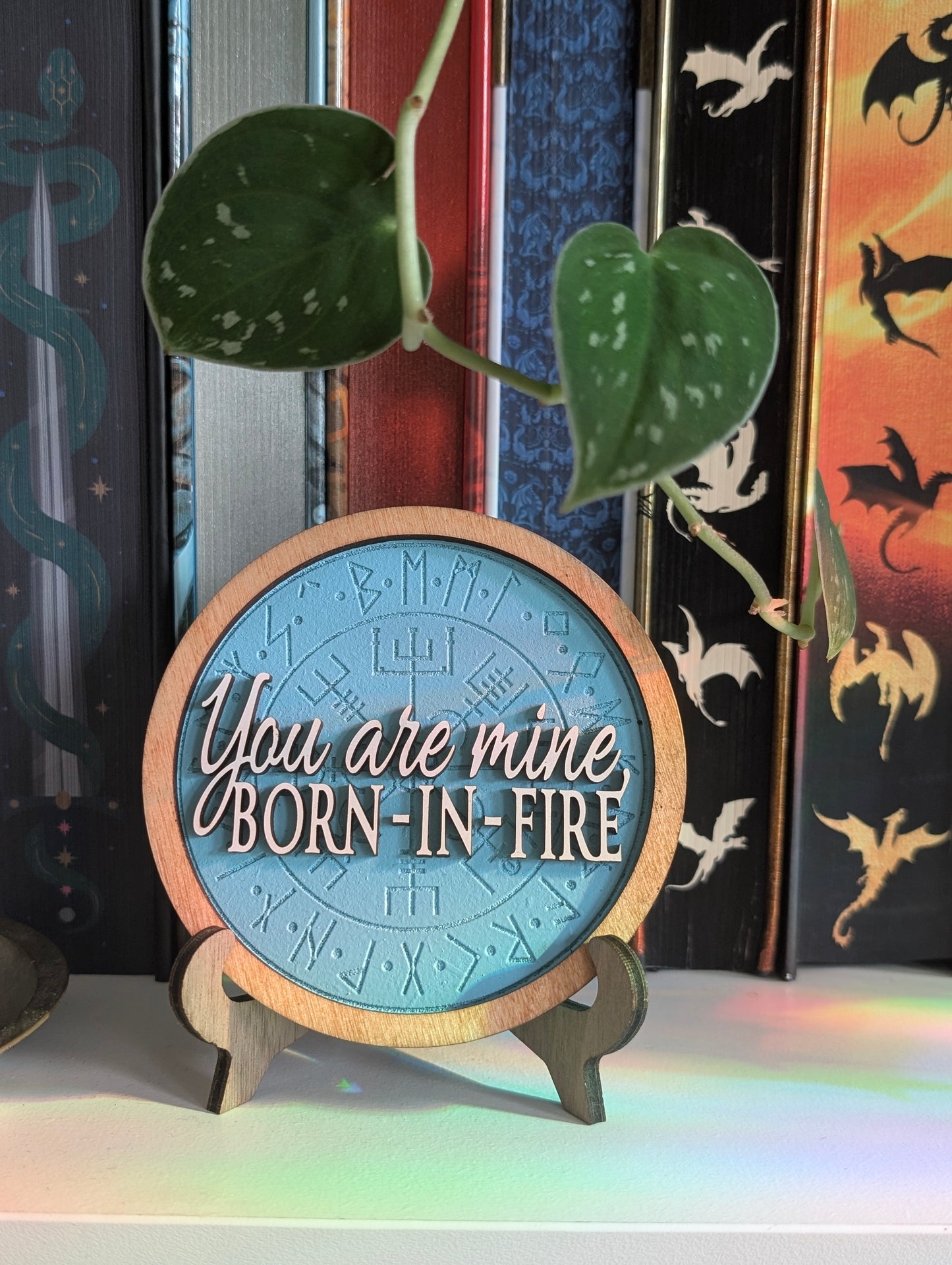 You are mine, Born in Fire | A Fate Inked in Blood Bookshelf Sign