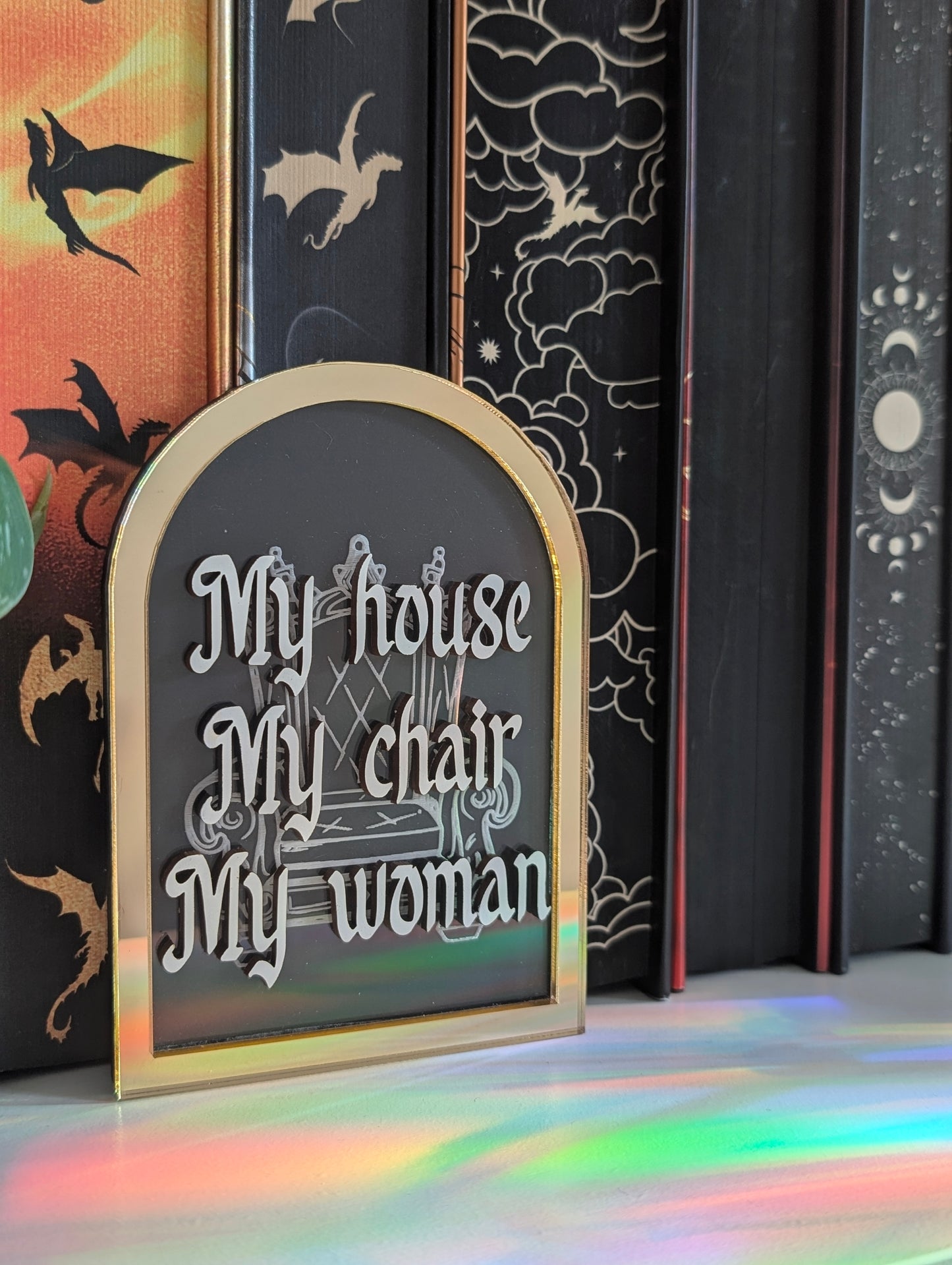 My House My Chair My Woman |  Licensed Iron Flame Bookshelf Sign