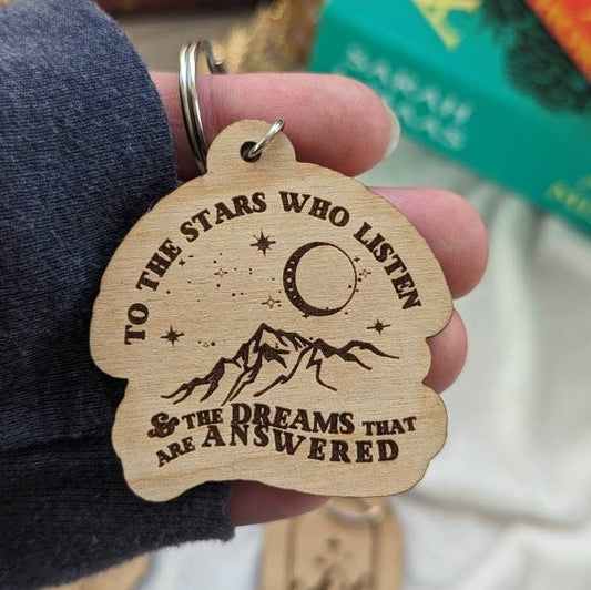 To the Stars Who Listen and the Dreams That are Answered Wooden Keychain - Officially Licensed ACOTAR Merchandise - Quill & Cauldron